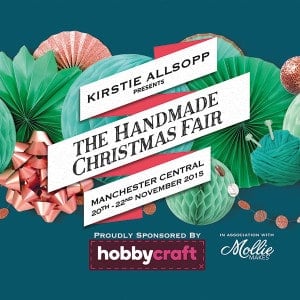The Handmade Christmas Fair 2015 - Kirstie Allsopp and Mollie Makes