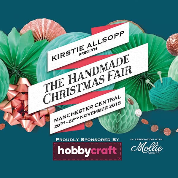 The Handmade Christmas Fair with Kirstie Allsopp and Mollie Makes