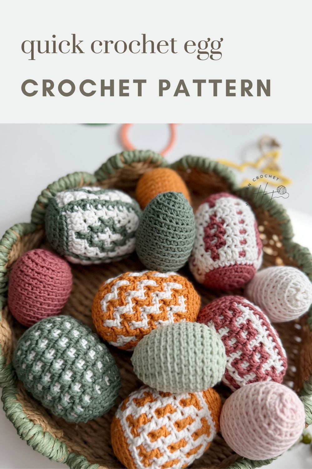 A woven basket filled with assorted crochet Easter eggs in green, orange, white, and pink yarn sits beneath a "quick crochet egg crochet pattern" header.