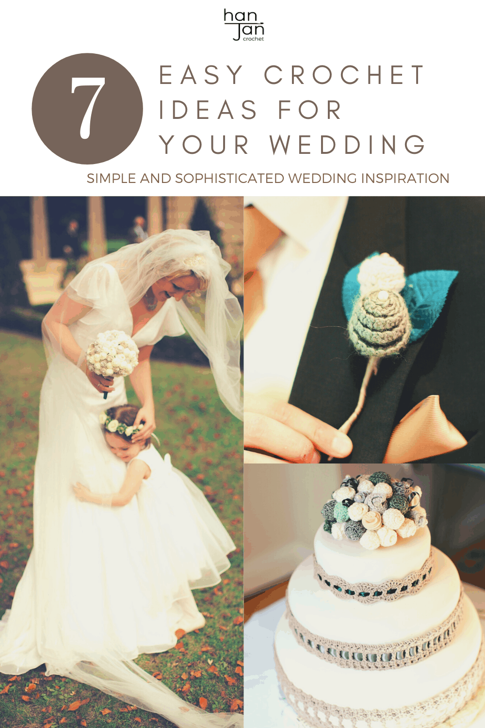 Collage of wedding crochet ideas - bouquet, buttonholes, and cake topper.