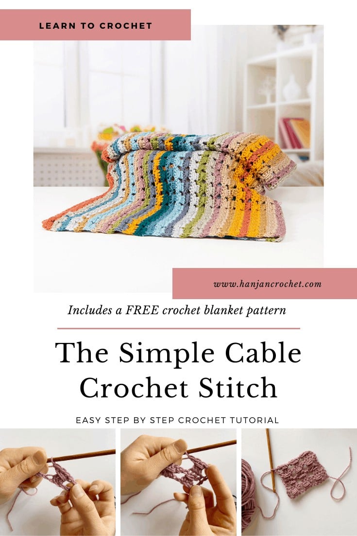 Learn the simple crochet cable stitch with this step by step tutorial and free crochet blanket pattern by HanJan Crochet. A beautifully delicate stitch for beginners learning to crochet that is perfect for baby blankets, cushions, scarves and much more. The pattern and tutorial is in both UK and US terms.