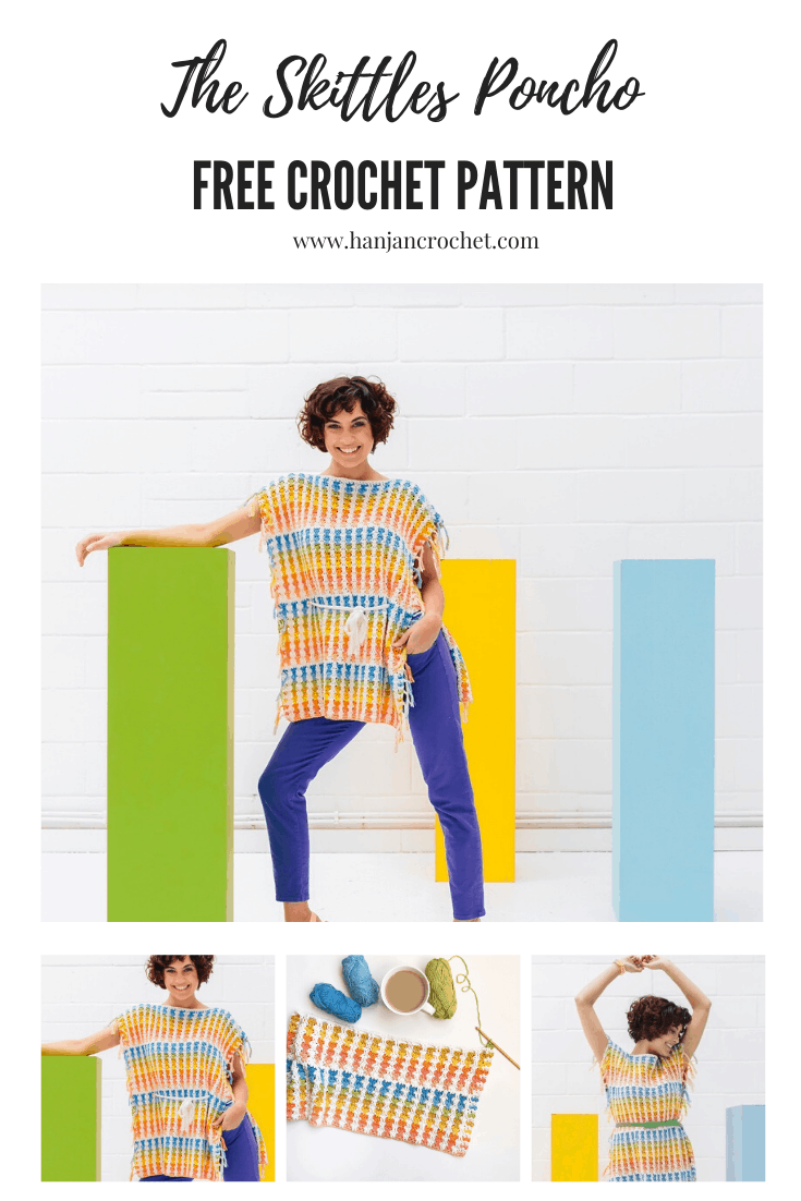 A person wears a colorful crocheted poncho. Below are close-up shots of the poncho, crochet yarn and hook, and the person posing in different ways. Text reads: "The Skittles Poncho Free Crochet Pattern.