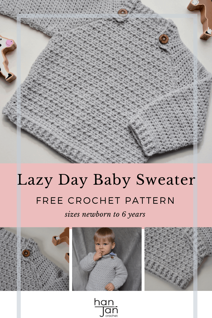 Easy Crochet Baby Pattern - The Lazy Day Sweater - HanJan Crochet