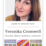 Veronika Cromwell crochet designer with bright mindfulness crochet blanket