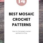 balls of yarn with text saying 14 best mosaic crochet patterns on Etsy