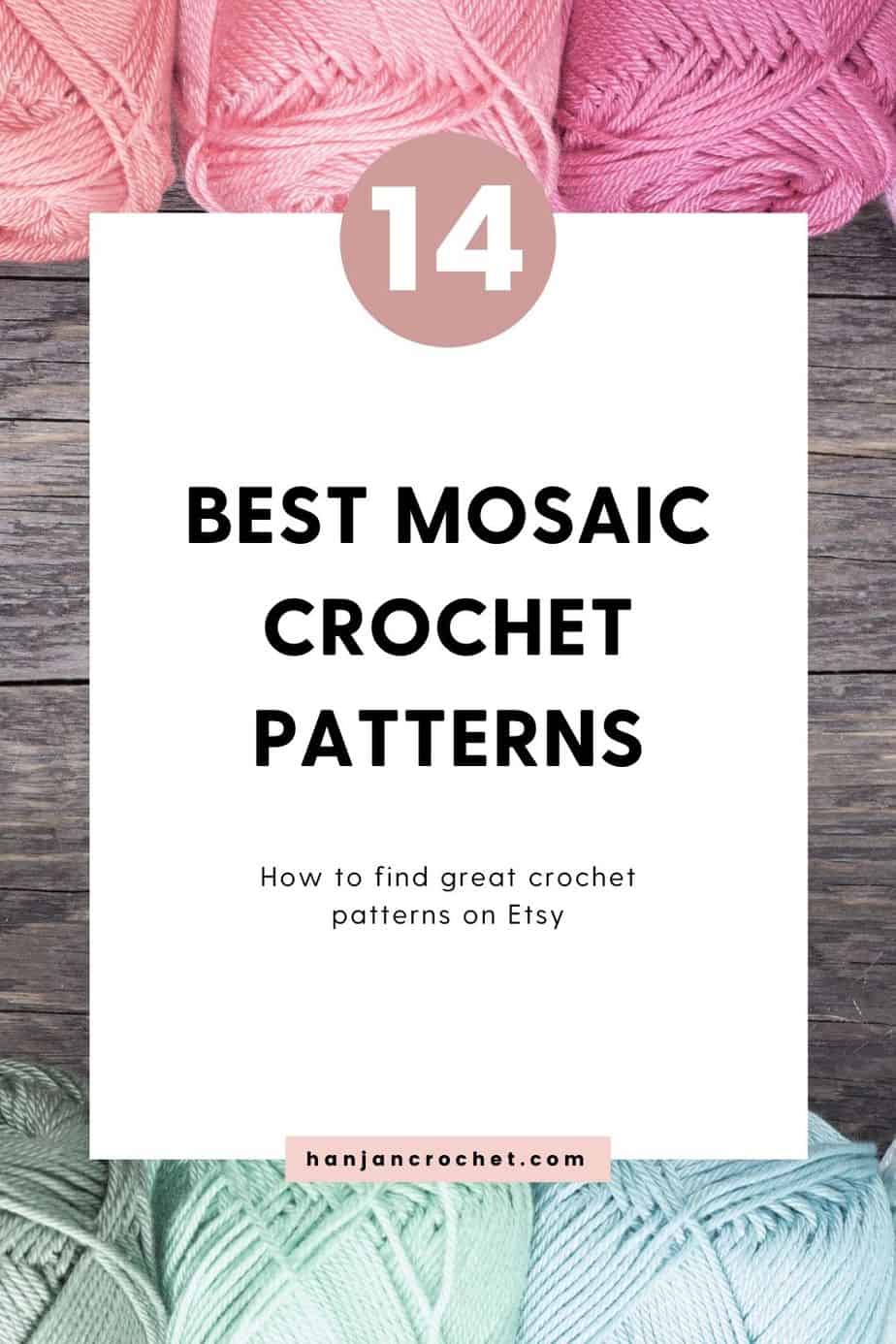 Balls of yarn with text overlay saying "14 best mosaic crochet patterns on Etsy."