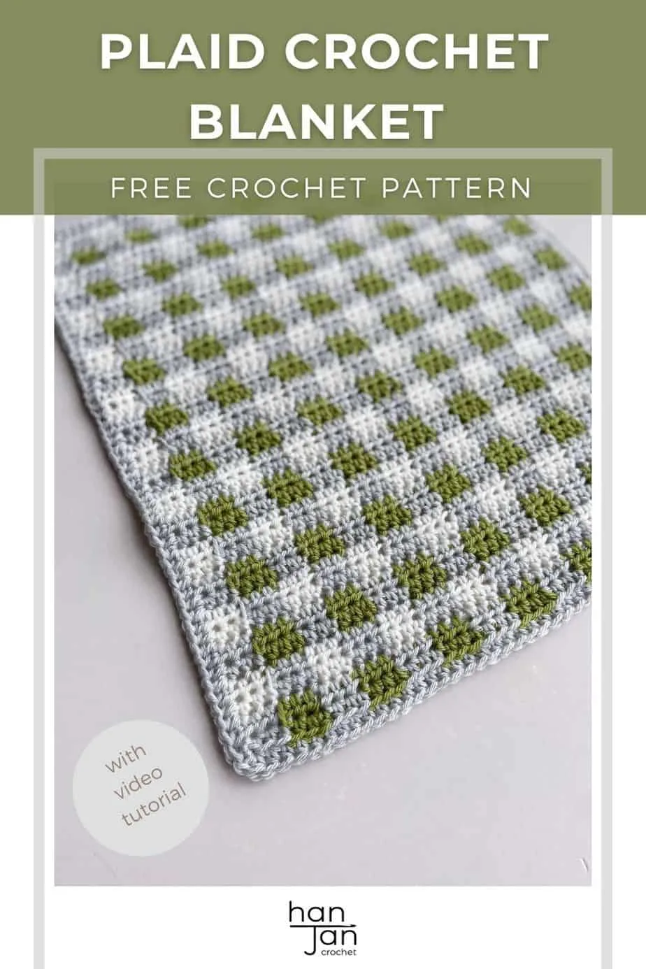 plaid crochet blanket pattern shown in modern gender neutral grey, white and green