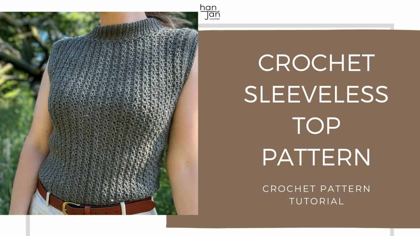 Crochet Sleeveless Top Pattern - Chloe Tabard