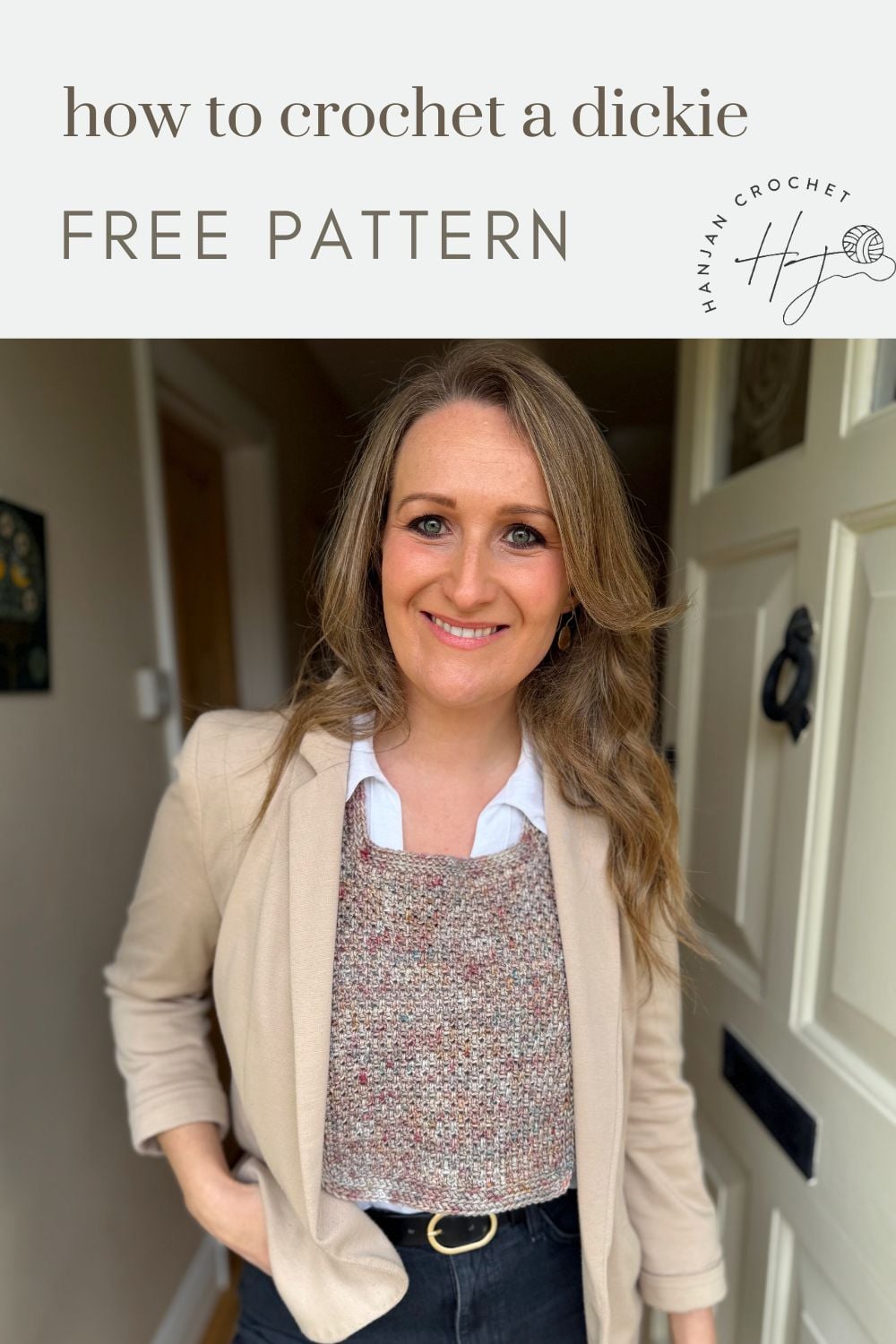 Woman stands in a doorway wearing a crocheted dickie over a white shirt and beige blazer. Text at top reads, "how to crochet a dickie FREE PATTERN" featuring an easy crochet dickie pattern to try at home.
