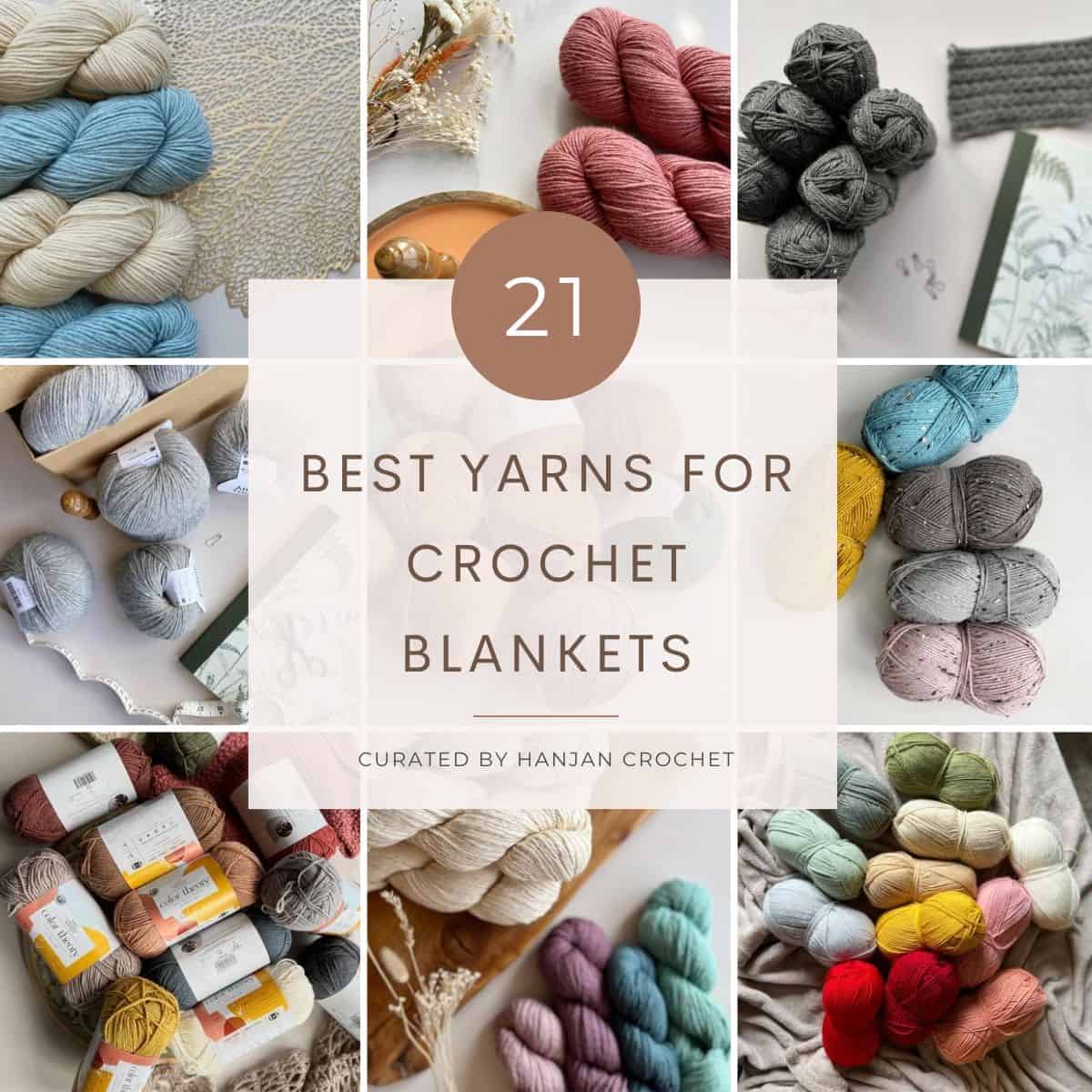 Best Yarn for Crochet Blankets – top 21 for all yarn weights