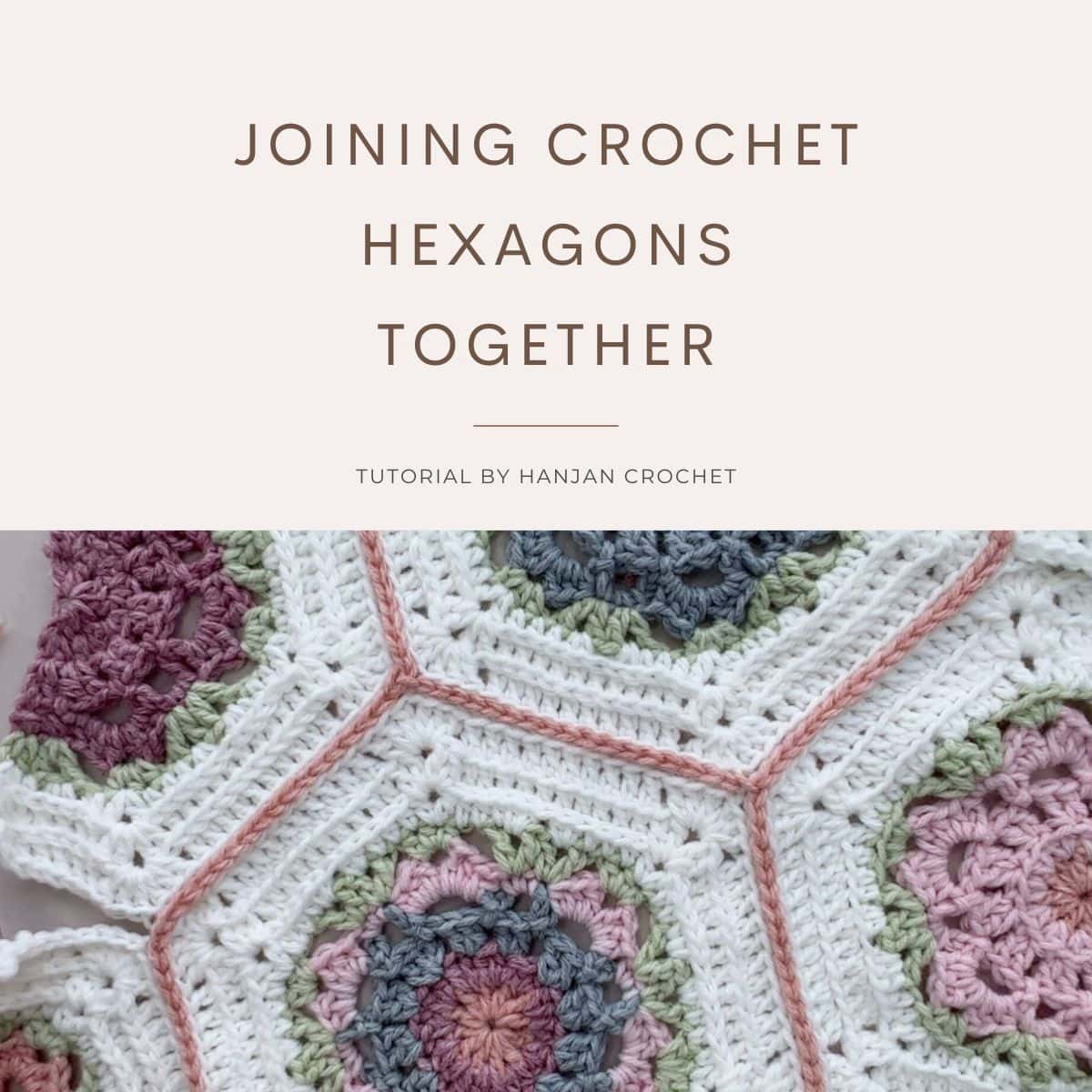 Joining Crochet Hexagons Together