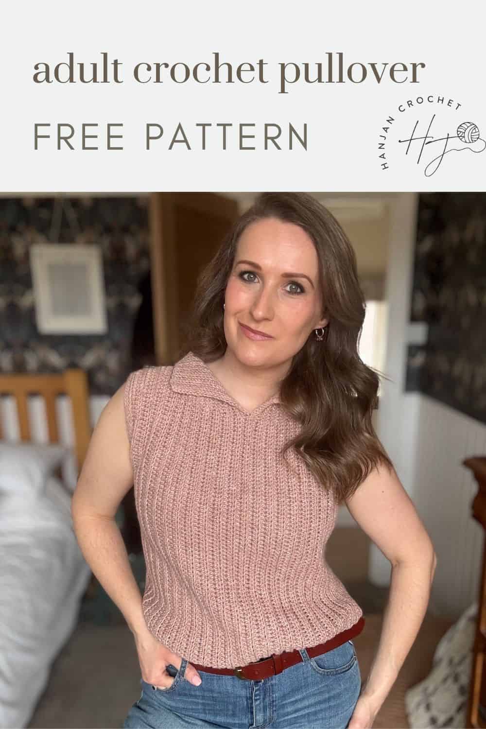 Woman wearing a sleeveless, ribbed crochet pullover in a bedroom setting with text reading "modern crochet vest pattern: adult crochet pullover free pattern" at the top.