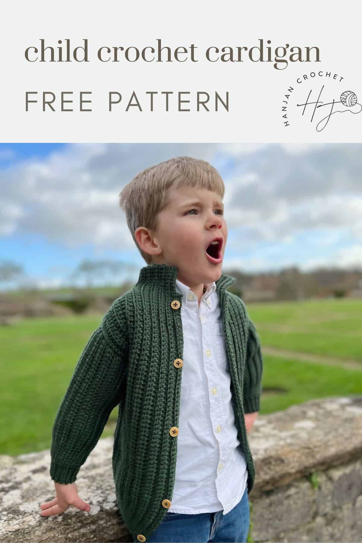 Young boy in a green crochet cardigan and white shirt stands by a stone wall, mouth open. Text above reads “child crochet cardigan FREE PATTERN” – perfect for those seeking easy crochet sweater patterns for beginners.
