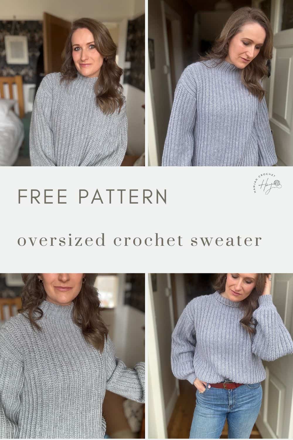 Four photos show a woman wearing a gray, oversized crocheted sweater. Center text reads "FREE PATTERN crochet ribbed sweater pattern oversized crochet sweater.