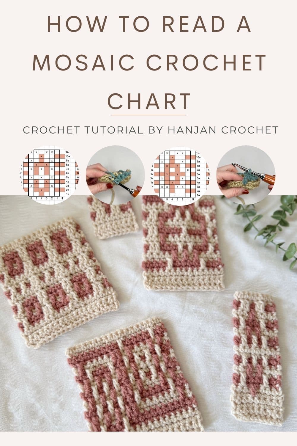 A collection of mosaic crochet swatches in beige and pink displayed with a mosaic crochet chart tutorial and close-up images of the crochet process.