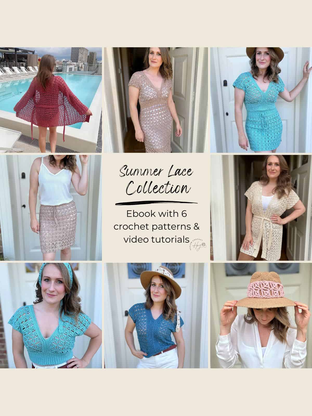 A collage displays women modeling various crochet lace outfits, including a chic summer cardigan crochet pattern. Center text reads: “Summer Lace Collection. Ebook with 6 crochet patterns & video tutorials.”.