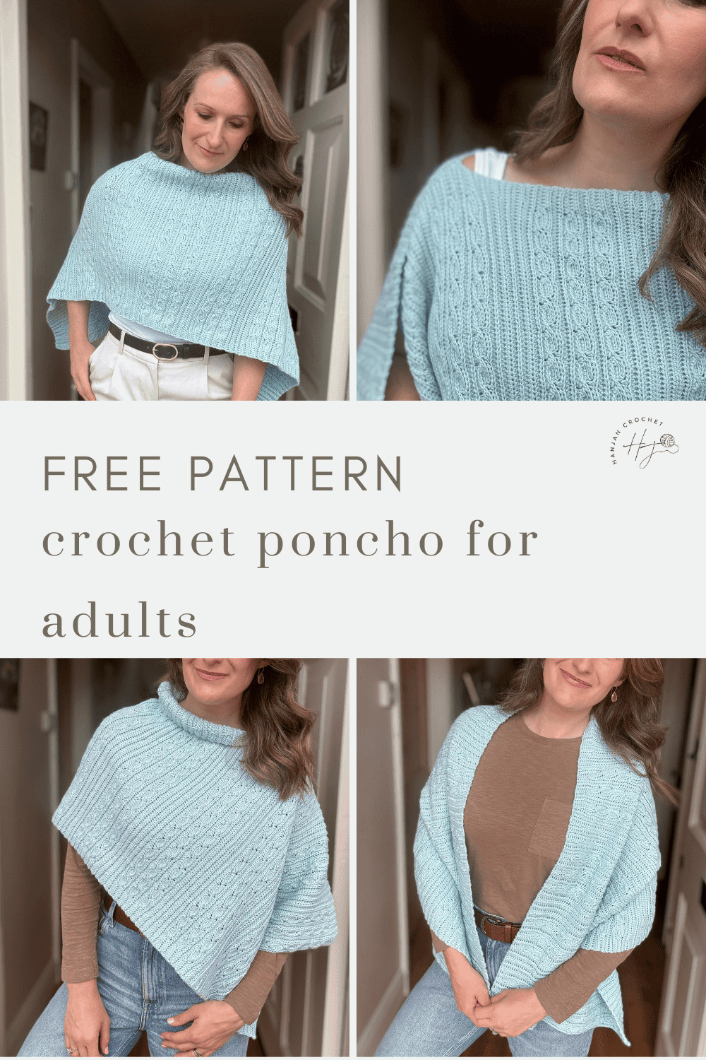 A woman models a light blue crocheted poncho in four different styles. Text overlay reads: "Free Crochet Poncho Pattern: stylish looks for adults.