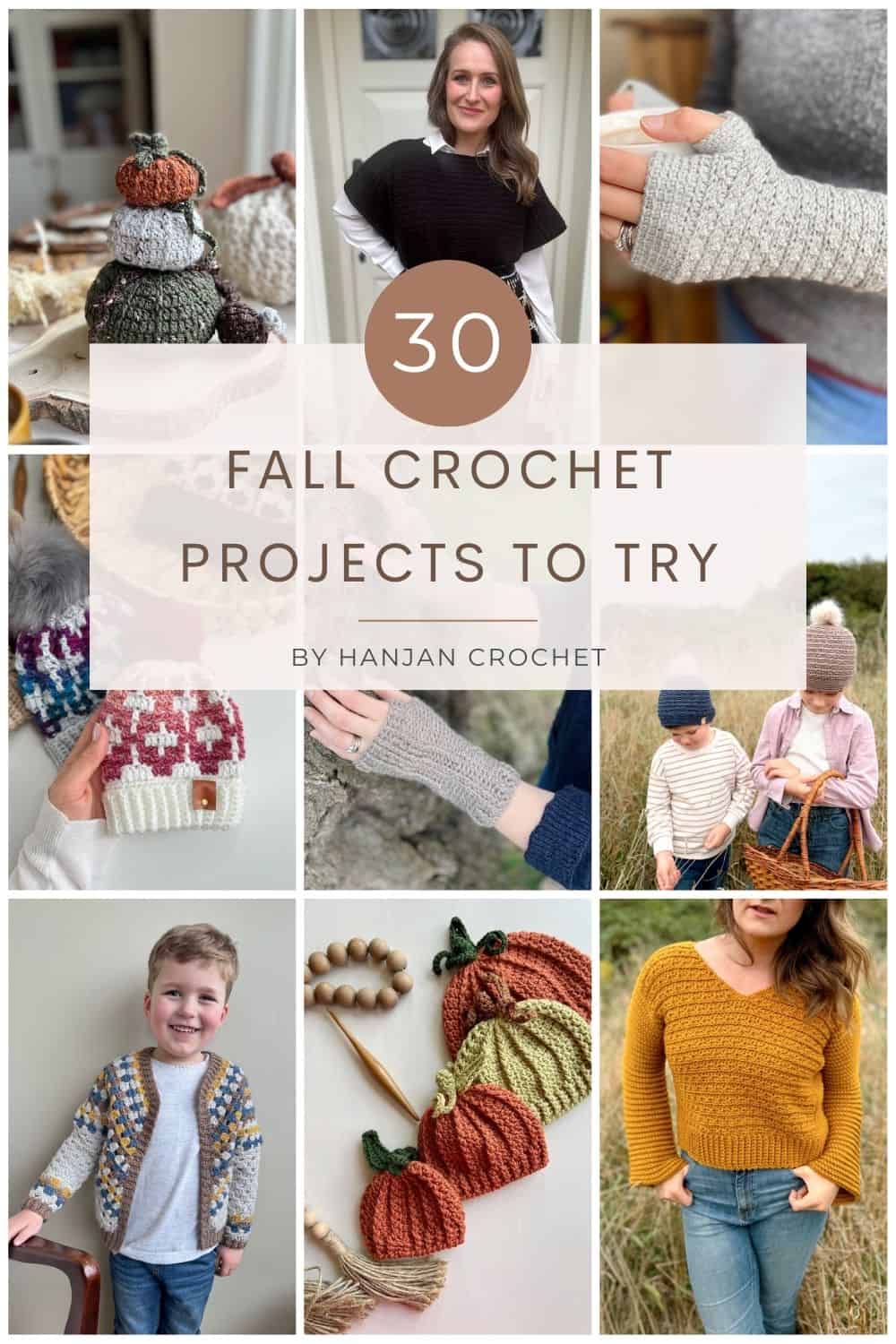 A collage showcases cozy fall crochet projects, including pumpkins, sweaters, hats, mittens, and a bag, with a central banner reading "30 Fall Crochet Projects to Try.