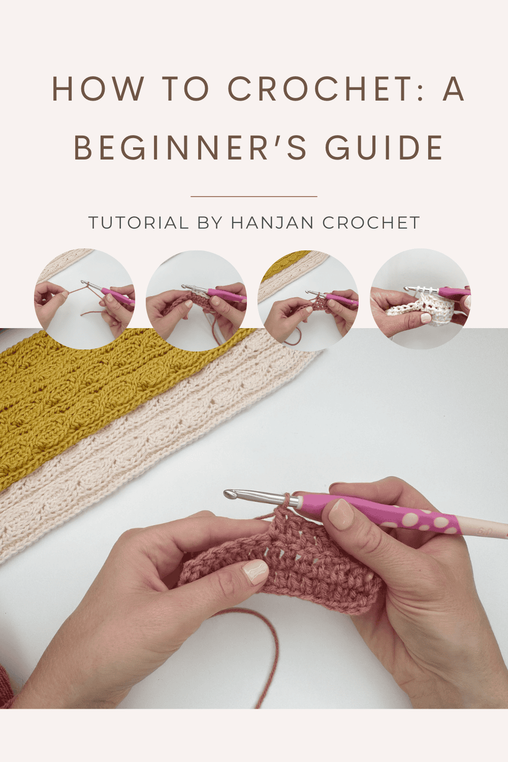 Person holding crochet hook and yarn, demonstrating how to crochet step by step, with finished crochet pieces in the background; text reads "How to Crochet: A Beginner’s Guide.