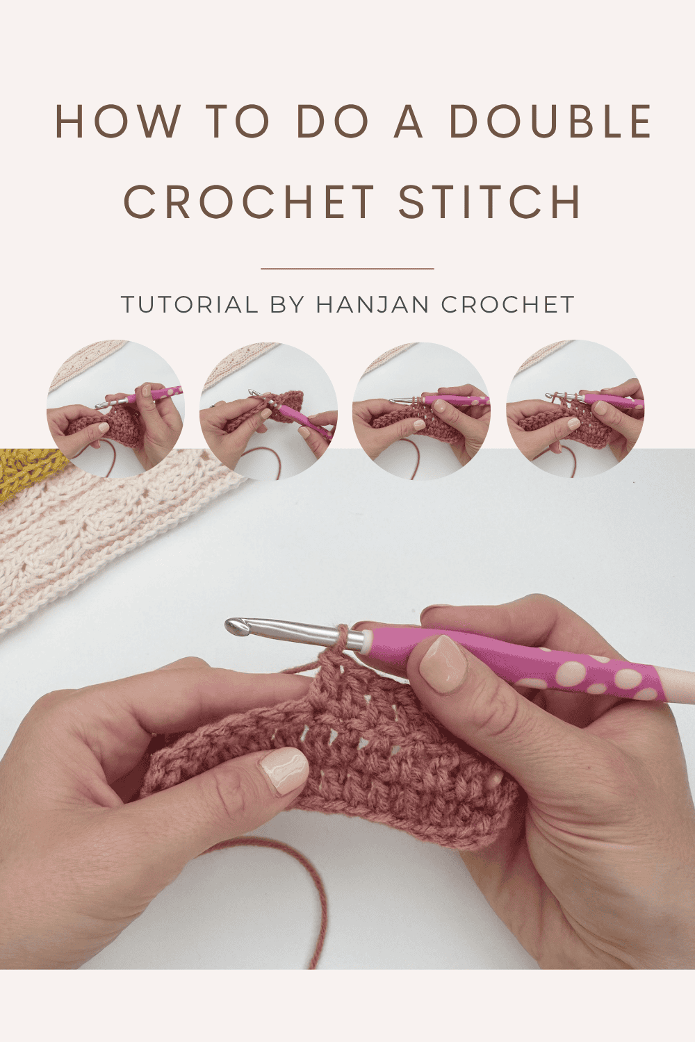 Step-by-step tutorial showing hands using a crochet hook and pink yarn to demonstrate how to do a double crochet stitch for beginners.