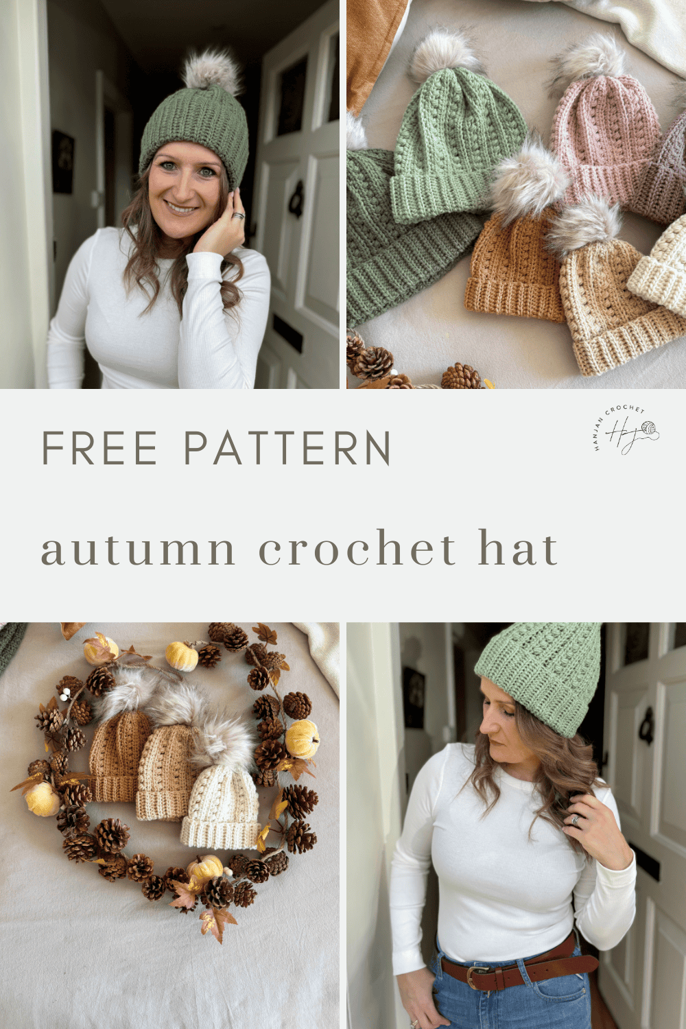 Collage of autumn crochet hats in soft colors with faux fur pom-poms, modeled by a woman and displayed with pinecones, yarn, and fall decorations. Text reads "Free Pattern: puff stitch crochet hat pattern.