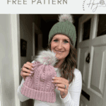 Woman wearing a green crochet beanie with pom-pom, holding a pink one; text above advertises a free puff stitch crochet hat pattern, perfect for all sizes.