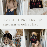 Collage showing crochet autumn hats in various colors, a woman modeling different hats, and a display of pom-pom styles. Text reads “CROCHET PATTERN autumn crochet hat” and features a cozy mosaic crochet beanie among the designs.