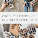 A collage featuring mosaic crochet mittens pattern in beige with colorful autumn accents, shown on hands, being held, and lying flat. Text reads "CROCHET PATTERN autumn crochet mittens.