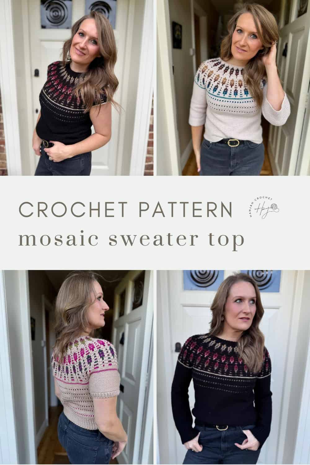 Four photos of a woman modeling two versions of a mosaic crochet sweater pattern in black and beige; text reads "CROCHET PATTERN mosaic sweater top.