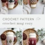 Four reusable cups with different crochet coffee sleeve patterns in various colors and designs, displayed on a neutral background alongside crafting materials. Text reads "Crochet Pattern - crochet mug cozy.