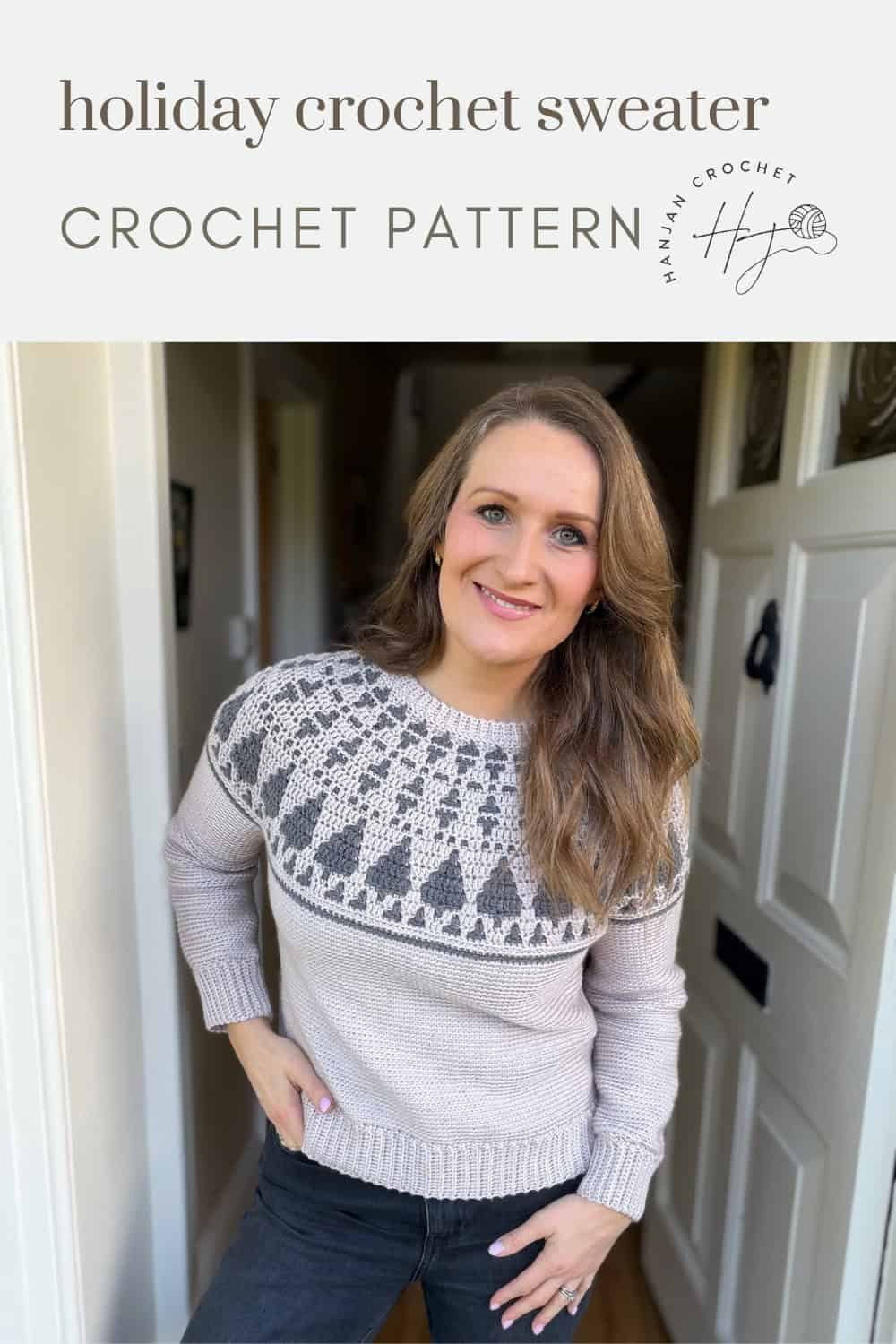 Woman wearing a light-colored crocheted sweater with a patterned yoke, standing in a hallway; decorative text above reads "holiday crochet Christmas sweater pattern.
