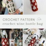 Collage showing crochet wine bottle bags in various colors and patterns—displayed solo, grouped, and held by a person. Text reads: "Crochet Pattern - crochet wine bottle bag or crochet wine bottle holder.