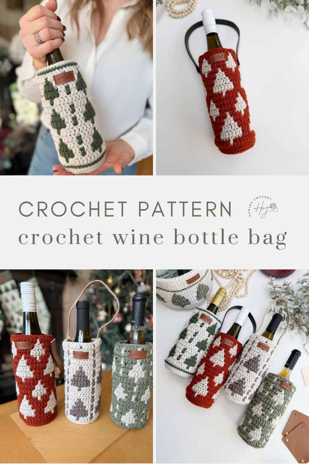 Collage showing crochet wine bottle bags in various colors and patterns—displayed solo, grouped, and held by a person. Text reads: "Crochet Pattern - crochet wine bottle bag or crochet wine bottle holder.