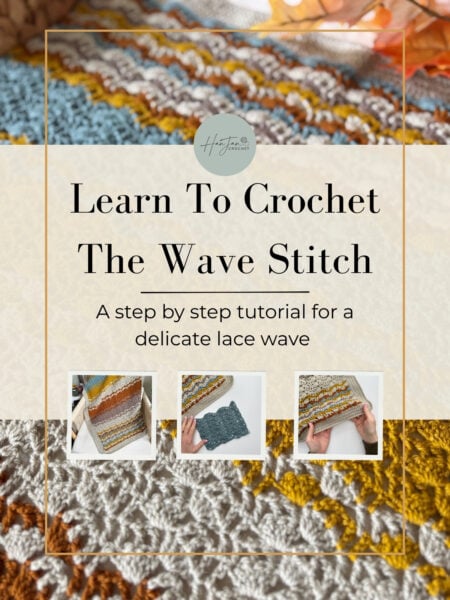 Crochet tutorial cover featuring finished wave stitch patterns and step-by-step images from a detailed wave crochet stitch tutorial, with the text “Learn To Crochet The Wave Stitch” in the center.