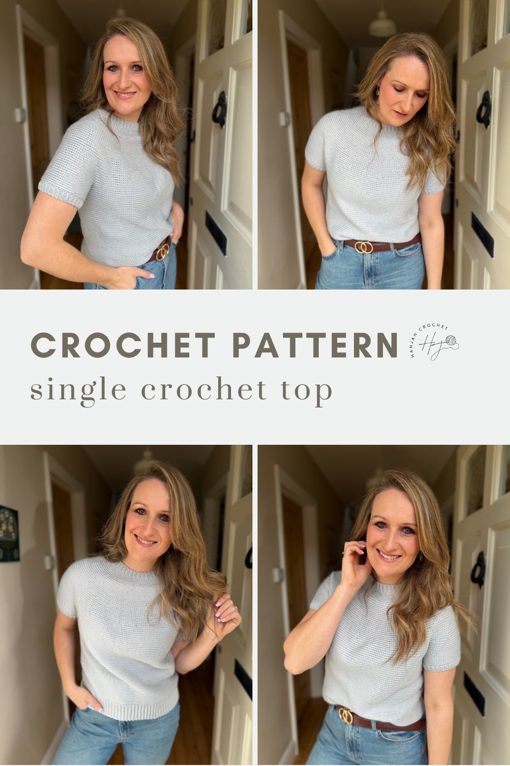 Four images of a woman wearing a short-sleeve, light gray crochet top in a hallway, with text reading "Crochet Pattern: single crochet top.