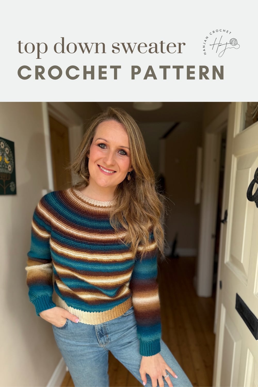 Woman wearing a striped, multicolored crochet sweater stands in a hallway. Text above reads "top down sweater crochet pattern.