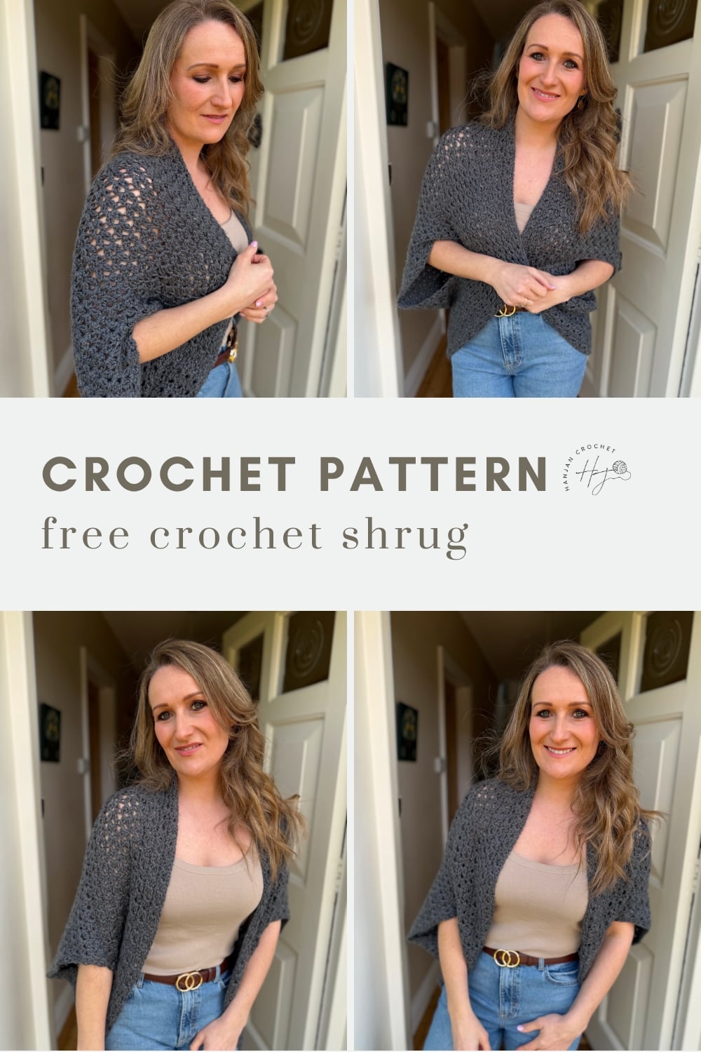 Four images show a woman modeling a gray crocheted shrug over a beige top and jeans. Text reads: "CROCHET PATTERN free crochet shrug.
