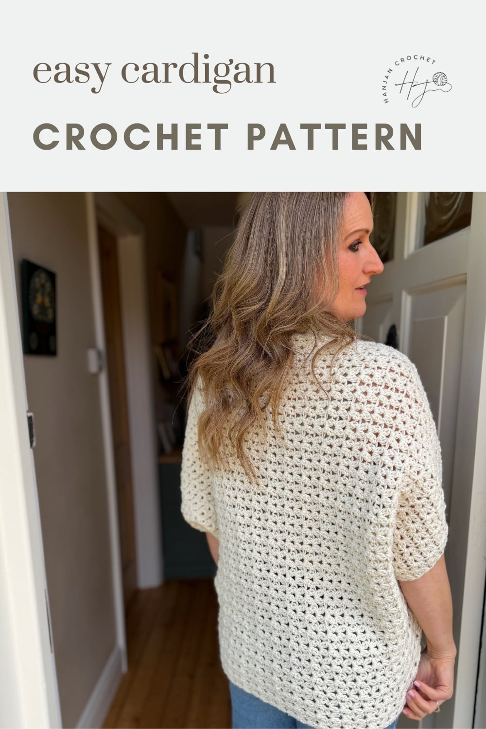 Woman wearing a white crocheted cardigan stands in a doorway, facing away; text above reads "easy cardigan CROCHET PATTERN.
