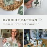 Collage featuring a crochet shamrock coaster mosaic pattern with green leaf designs, finished coasters displayed on tables, and a woman proudly holding the completed crochet shamrock coasters.