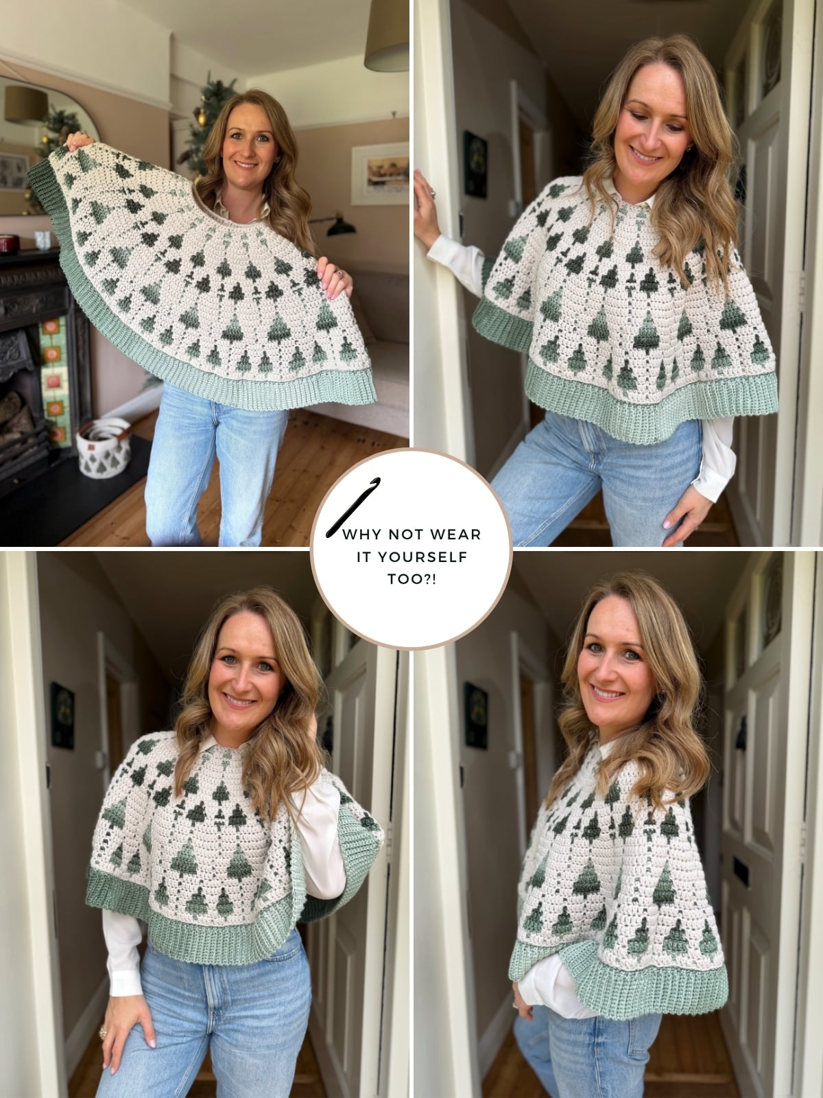A woman models a crochet poncho with a green and white tree pattern in four poses; inspired by a crochet tree skirt pattern. Text in the center reads, "Why not wear it yourself too?!".