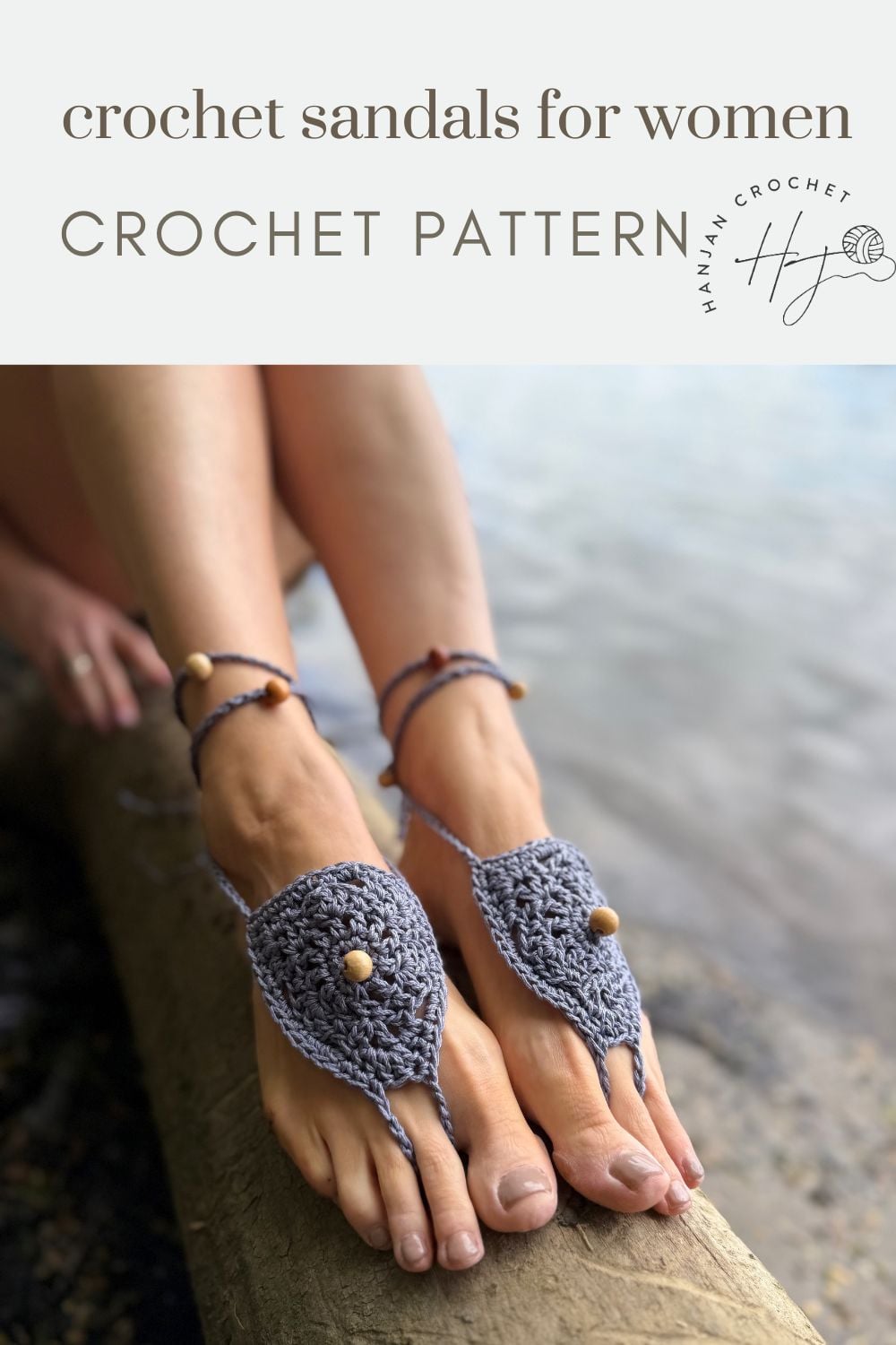 Close-up of a woman's feet in handmade gray crochet sandals with wooden beads, resting near water; includes text about a free barefoot crochet sandals pattern for women.