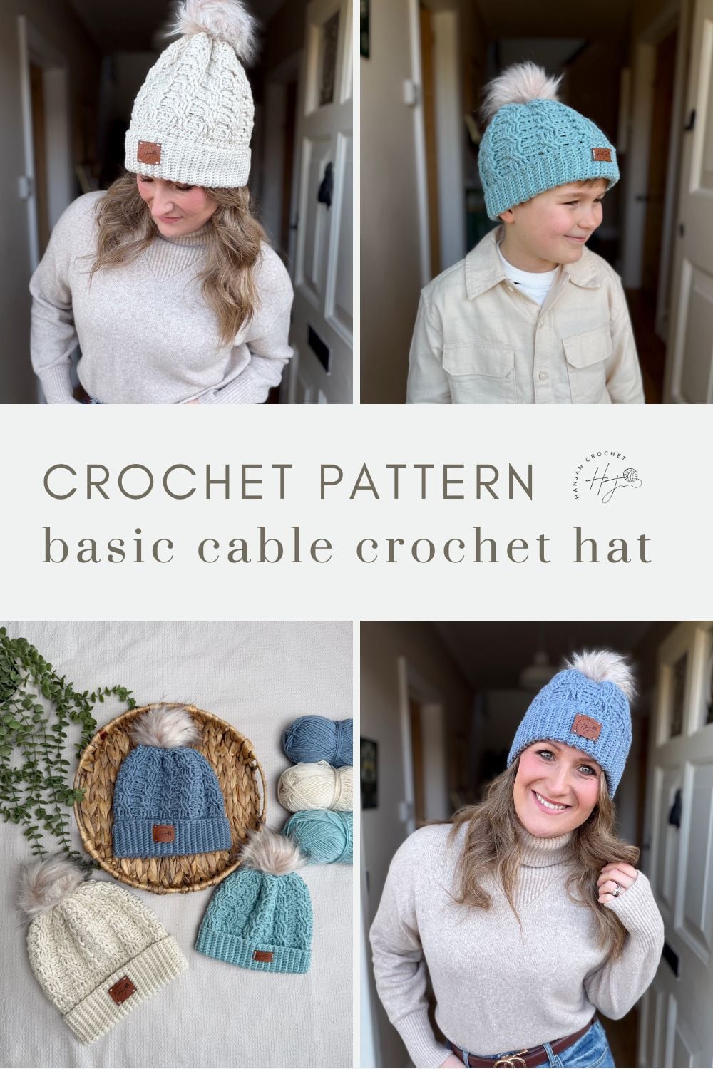 Collage showing adults and a child wearing knit cable hats in cream and blue; includes a flat lay of hats with yarn. Text reads: "Free Crochet Cable Hat Pattern: Basic Cable Crochet Hat.