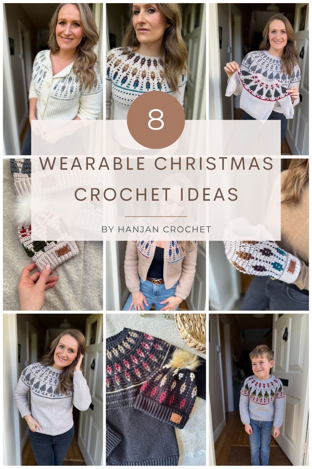 Collage of people modeling various crocheted sweaters and holding crochet items, with text overlay: "8 Wearable Christmas Crochet Ideas by Hanjan Crochet—perfect inspiration for your next Christmas crochet ideas project.
