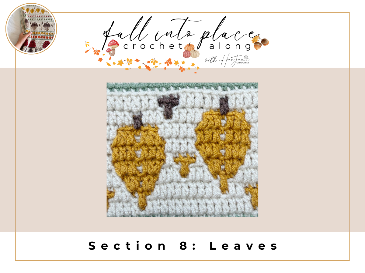 Crocheted pattern featuring yellow leaves on a white background, labeled “Section 8: Leaves” from a fall-themed crochet autumn blanket pattern series.