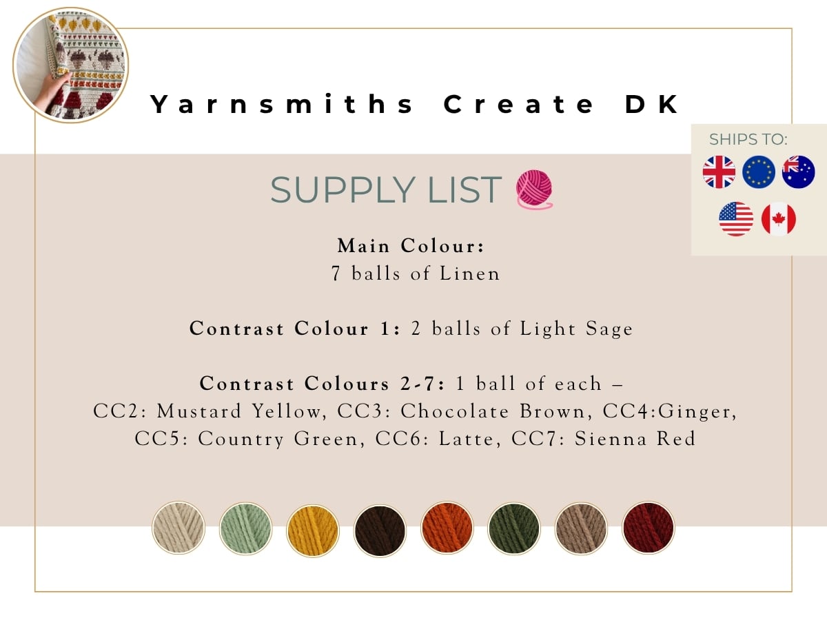Supply list for Yarnsmiths Create DK yarn: 7 balls Linen, 2 balls Light Sage, 1 ball each of Mustard Yellow, Chocolate Brown, Ginger, Country Green, Latte, and Sienna Red.