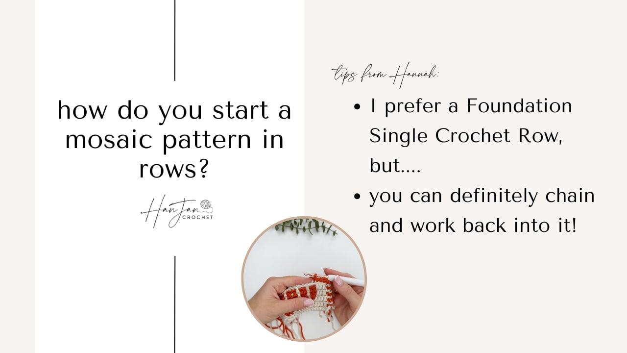 Slide explaining how to start a mosaic pattern in rows, with a tip suggesting a Foundation Single Crochet Row or using a chain; includes a photo of hands crocheting.
