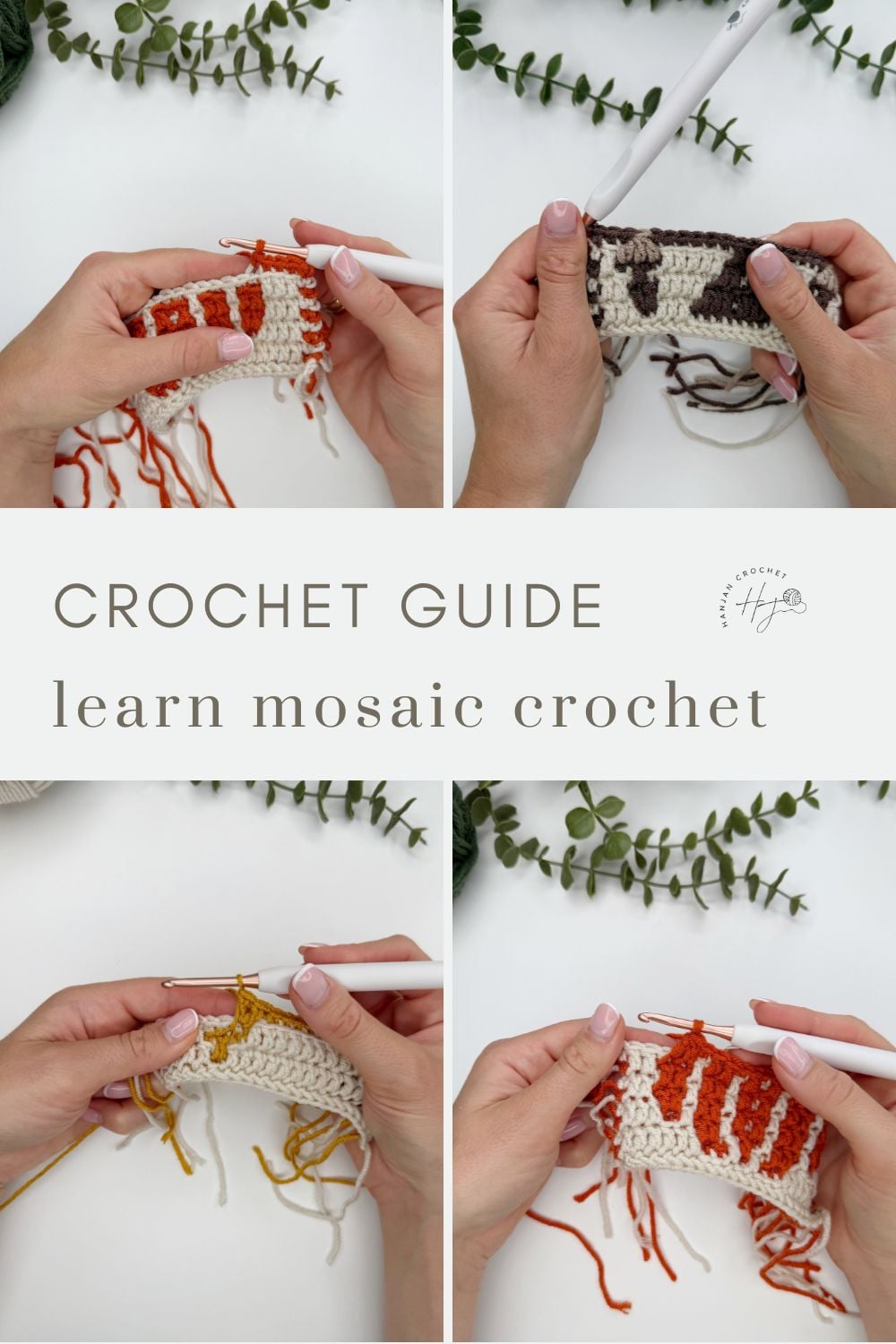 Four steps of mosaic crochet in progress, showing different colored yarn patterns, hands, and a crochet hook, with the text “CROCHET GUIDE learn mosaic crochet” in the center.
